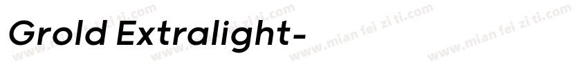 Grold Extralight字体转换